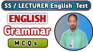 ENGLISH GRAMMAR MCQs | Lectureship Test | SS English | PPSC