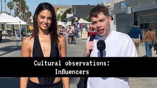 Cultural observations: influencers