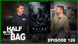 Half in the Bag Episode 126: Alien: Covenant