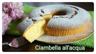 Ciambella all'acqua soffice come una nuvola