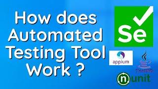 Software Automation Testing Basics | How does Automated Testing Tool Work?