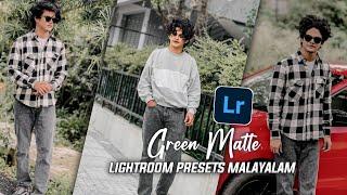 Lightroom Presets Malayalam || Green Matte Tone Lightroom Presets Unlimited ||
