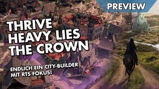 ENDLICH ein City-Builder mit RTS Fokus! Thrive: Heavy Lies the Crown