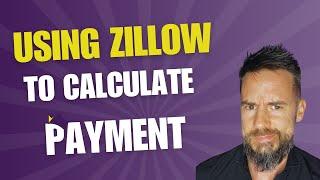 How To Calculating Your Mortgage Payment on Zillow