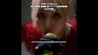 Shin Chaella Is This Bad B Number Rap Cover // MYC Entertainment #cover