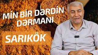 Sarıkök. Min bir dərdin dərmanı | Fizuli Hüseynov