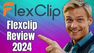 FlexClip Review: Lightning Fast Editing or Overhyped? (2024 Update)