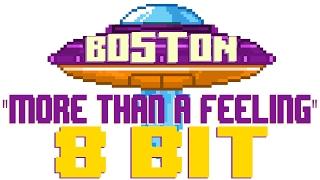 More Than a Feeling [8 Bit Universe Tribute to Boston]