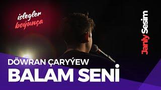Döwran Çaryýew - Balam Seni | Türkmen Halk Aýdym | Turkmen Folk Song Audio