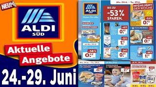 ALDI SUD Werbung Prospekt | Prospekte Angebote DE | Gültig von 24.06