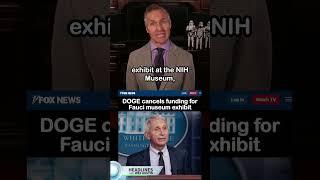 DOGE Cancels Funding for Anthony Fauci Museum Exhibit at the NIH Museum #DOGE #Fauci #NIH #museum
