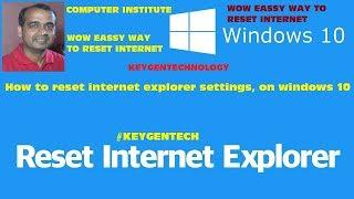 How to reset internet explorer Windows 10 in Hindi | reset internet explorer settings on windows