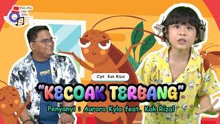 AURORA KYLA feat. KAK RIZAL - KECOAK TERBANG (OFFICIAL MUSIC VIDEO)