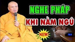 Có nên nằm ngủ khi nghe Pháp - Thầy Thích Giác Nhàn