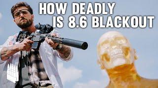 Testing the Lethality of 8.6 BLACKOUT - The Most violent Subsonic available