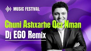 Razmik Amyan - Chuni ashkharhe qez nman (Dj EGO Remix)