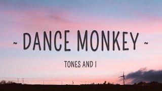 Tones and I - Dance Monkey (Lyrics)