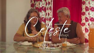 Tothapi - Celeste (Official Video - Bicol Version)