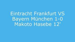 Eintracht Bayern 1 - 0 | Makoto Hasebe 12'