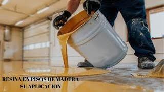 Como Usar La Resina Epóxica - Para Piso De Madera y Su (Aplicación) #1 #resinaepóxica