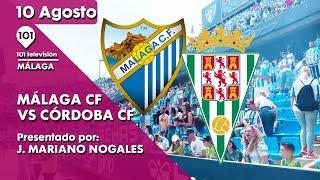  EN DIRECTO | Málaga CF vs Córdoba CF | 10 agosto