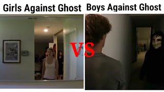 Girls vs boys against ghost | girls vs boys