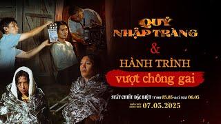 QUỶ NHẬP TRÀNG | BTS QUỶ NHẬP TRÀNG "VƯỢT NGÀN CHÔNG GAI"