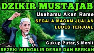 DZIKIR MUSTAJAB MEMANGGIL PEMBELI  PUTAR 5 MENIT DAGANGAN LANGSUNG DIBORONG PEMBELI, DOA PELARIS