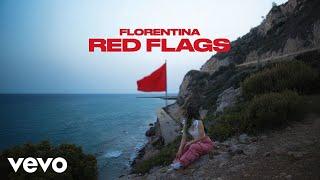 Florentina - Red Flags (Official Music Video)