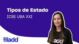 Tipos de Estado | ICSE UBA XXI | Filadd