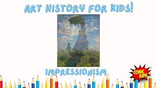 What is Impressionism ? | Art History for Kids