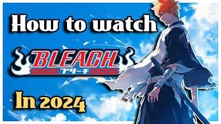 Bleach Watch Guide 2024: How to Watch Bleach in the Right Order!