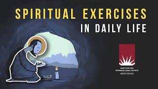 Spiritual Exercises in Daily Life