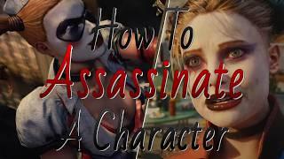 Harley Quinn - How To Assassinate A Character