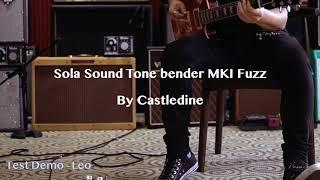 Sola Sound Tone Bender MKI Fuzz By Castledine