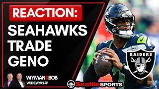 REACTION: #Seahawks Trade Geno Smith To The Raiders - Dave Wyman's Take | #SeattleSports