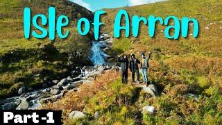 Isle of Arran | Part - 1 | Travel Scotland | Goat Fell | Indie Traveller | UK Vlogs