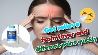 Get relieve from fever and different pains quickly