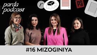 Ayollarga nisbatan nafrat | K. Aliyeva, D. Kurolova, D. Arabjanova, D. Haydarova | Parda Podcast