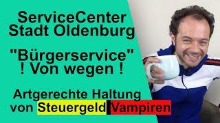 Ausreden Experten ServiceCenter der Stadt Oldenburg Bürgerservice Personalausweis Führungszeugnis =D