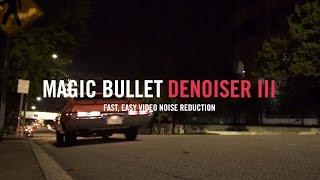 Magic Bullet Denoiser III Hero