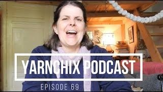 Yarnchix Podcast #69 woolly three