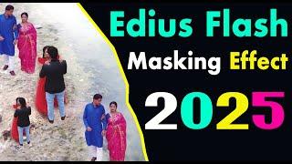  Edius Flash Masking Effect 2025 || edius effects free download !