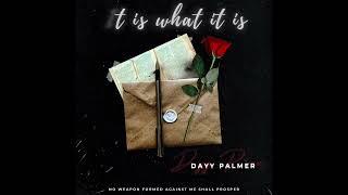 Dayy Palmer - It Is What It Is (Official Visualizer)