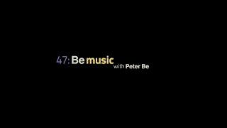 47: Podcast. Deep, hard, techno. Be music with Peter Be. #Nonstop #DJ #Mix