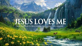 JESUS LOVES ME | Instrumental Worship and Scriptures with Nature | Inspirational CKEYS