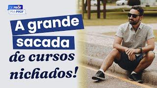  A GRANDE SACADA DOS CURSOS NICHADOS! | Cursos Online Professores Particulares 