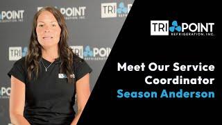 Meet Our Service Coordinator Season Anderson | Tri-Point Refrigeration