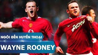 Ngôi đền huyền thoại | Wayne Rooney