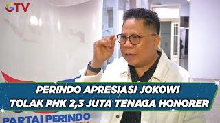 Perindo Apresiasi Jokowi Tolak PHK 2,3 Juta Honorer, Yerry T: Demi Indonesia Sejahtera- BIP 11/07